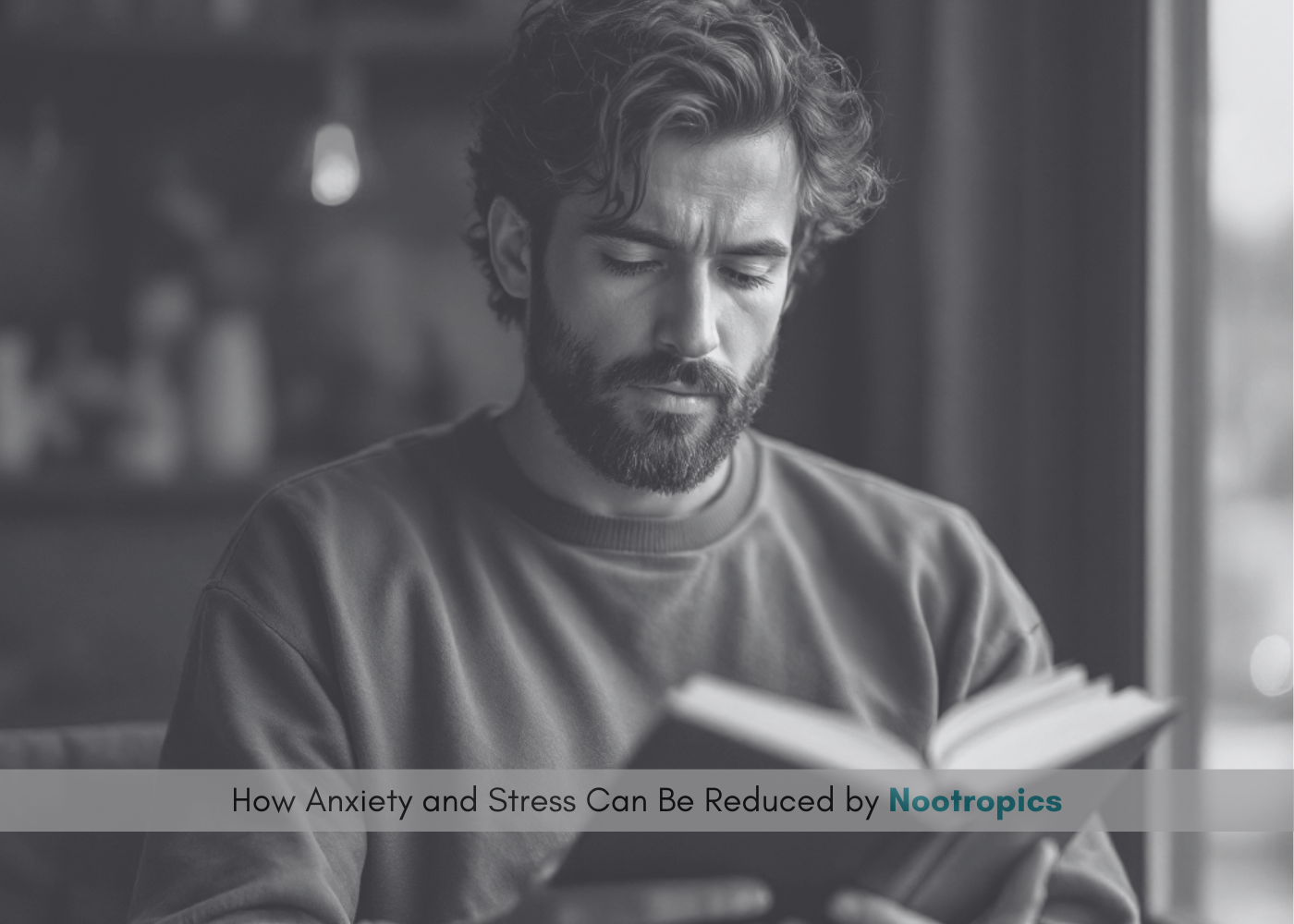 How Anxiety and Stress Can Be Reduced by Nootropics