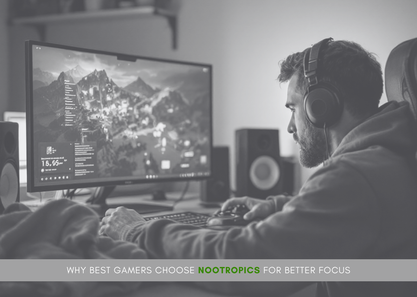 Why Best Gamers Choose Nootropics for Better Focus